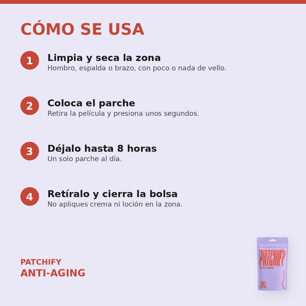 Cómo se usa Patchify Anti-Aging: limpia la zona, coloca el parche, déjalo hasta 8 horas y cierra la bolsa