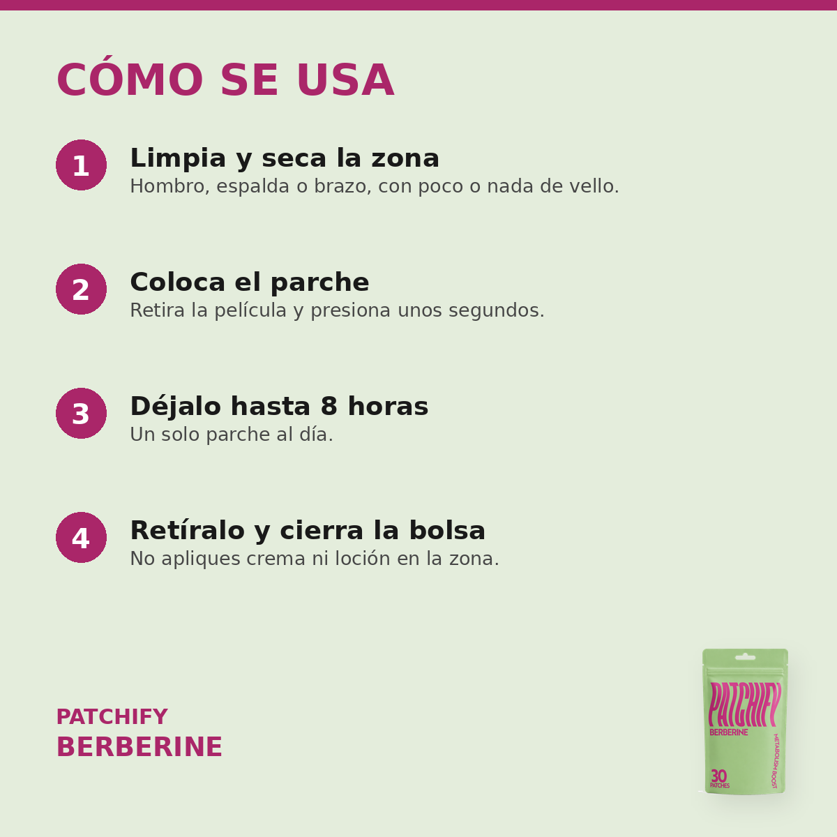 Cómo se usa Patchify Berberine: limpia la zona, coloca el parche, déjalo hasta 8 horas y cierra la bolsa