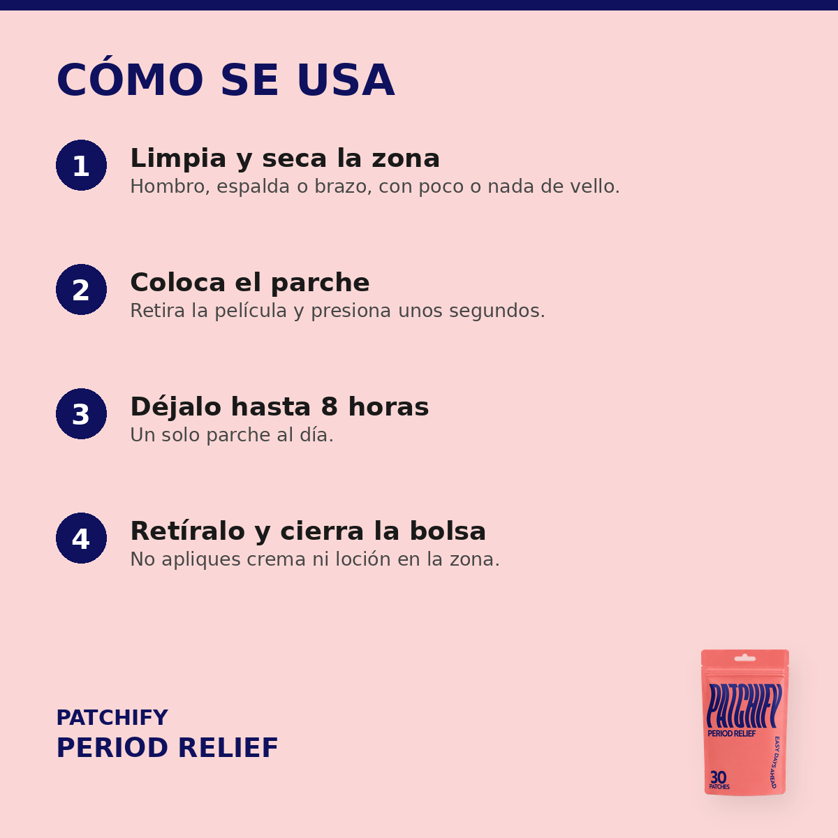 Cómo se usa Patchify Period Relief: limpia la zona, coloca el parche, déjalo hasta 8 horas y cierra la bolsa