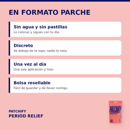 Patchify Period Relief en formato parche: sin agua ni pastillas, discreto, una vez al día, bolsa resellable