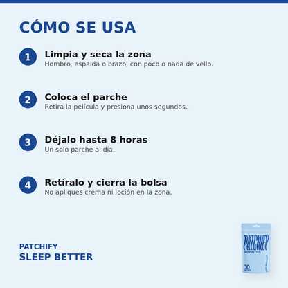 Cómo se usa Patchify Sleep Better: limpia la zona, coloca el parche, déjalo hasta 8 horas y cierra la bolsa